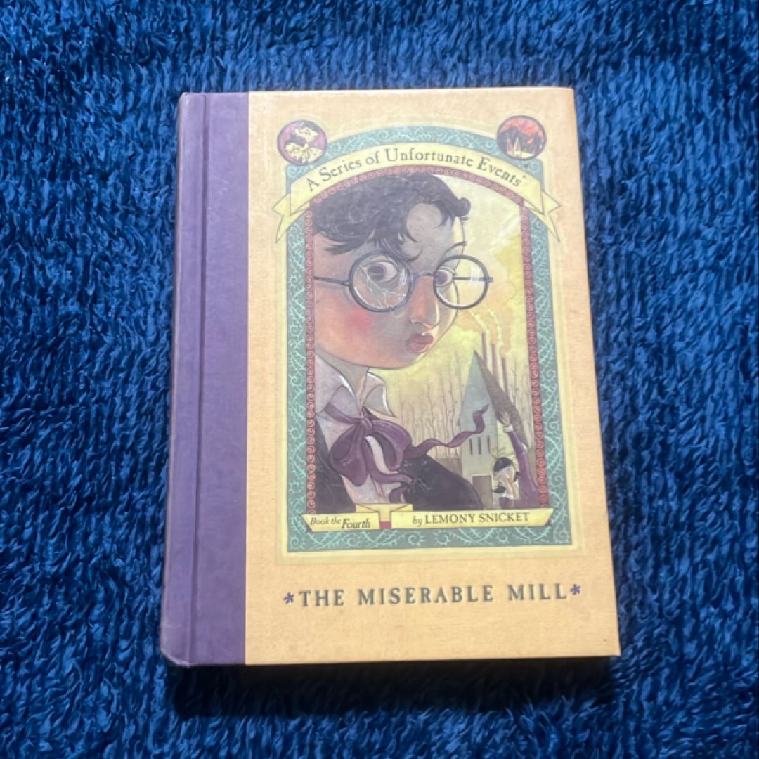 A Series of Unfortunate Events #4: the Miserable Mill