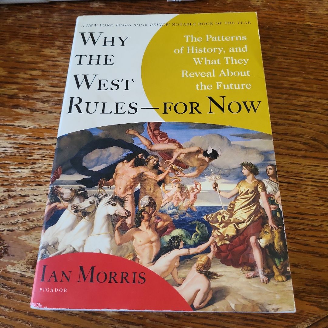 Why the West Rules--For Now