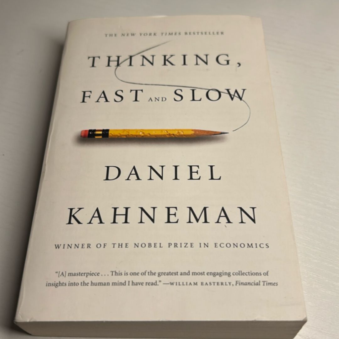 Thinking, Fast and Slow