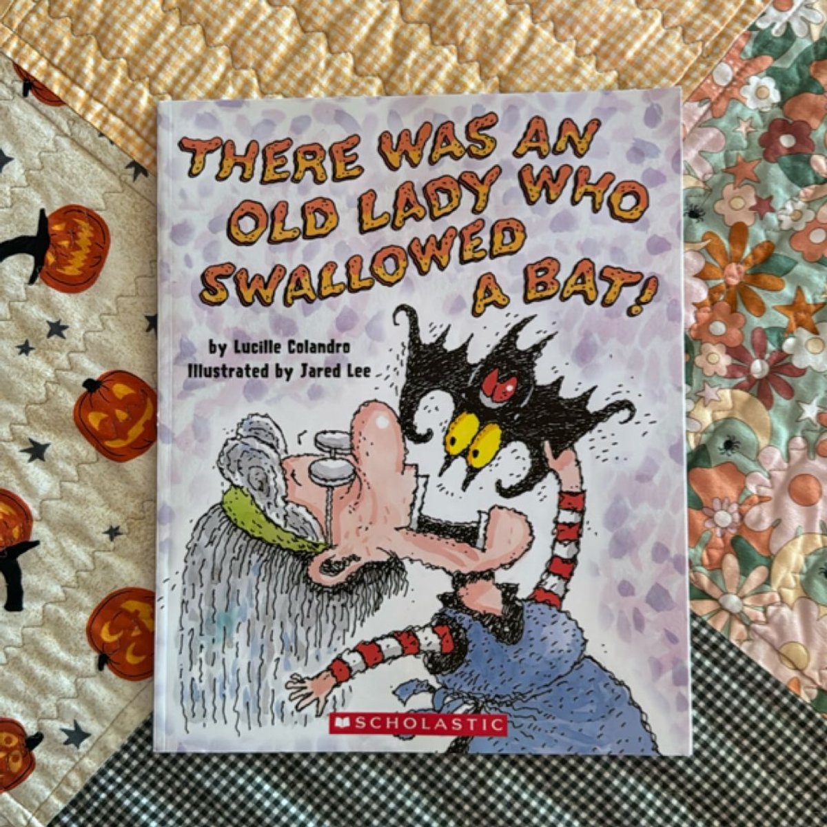 There Was an Old Lady Who Swallowed a Bat! by Lucille Colandro