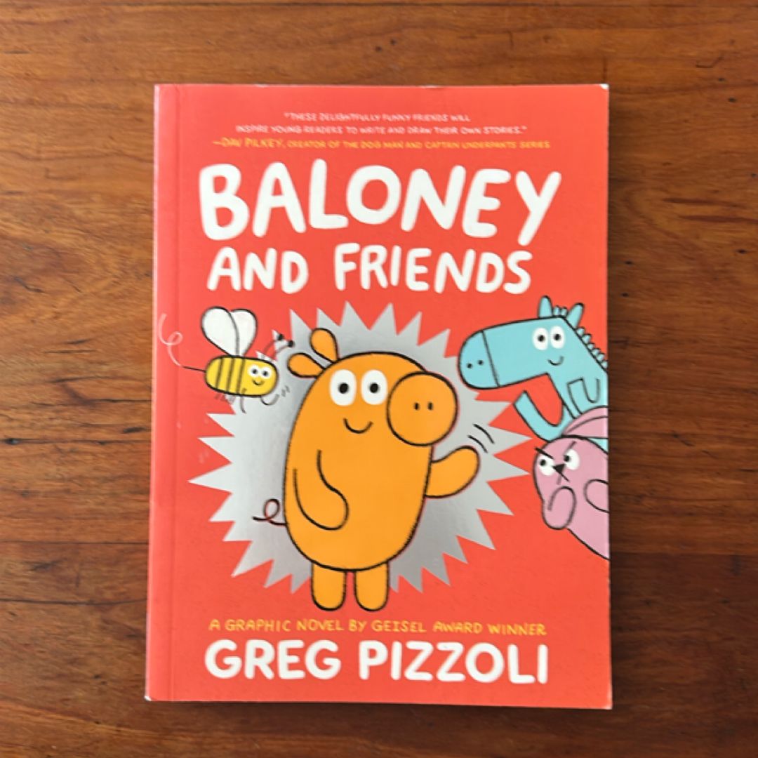 Baloney and Friends