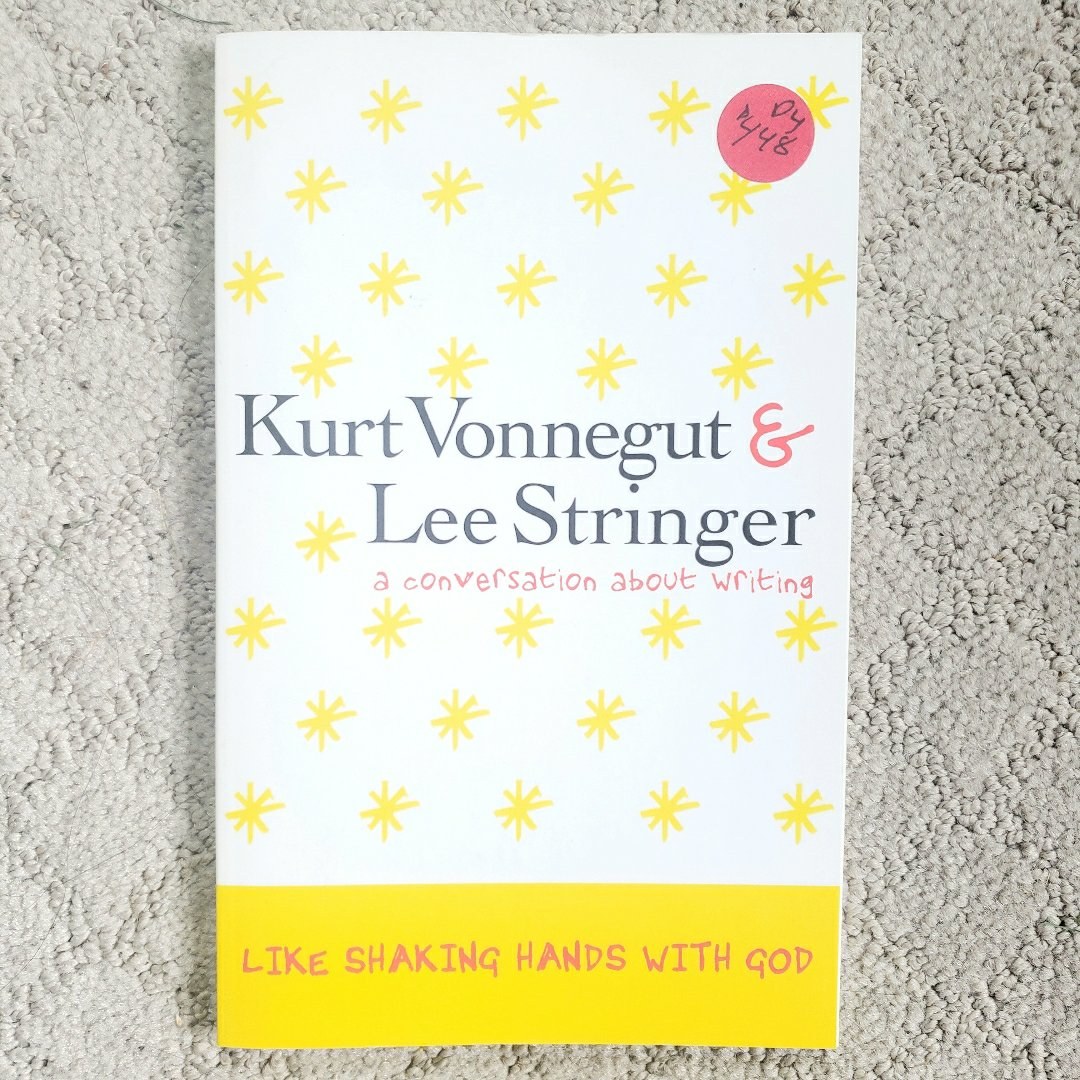 Like Shaking Hands with God: A Conversation About Writing (This Edition, 1999)