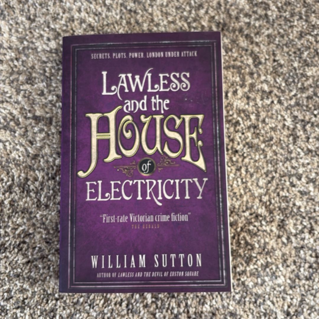 Lawless and the House of Electricity