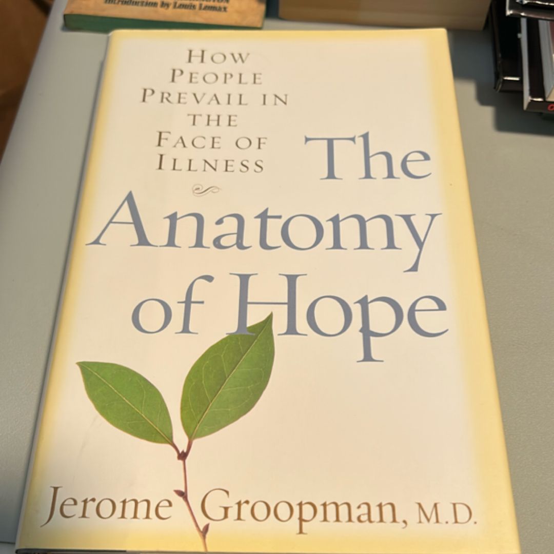 The Anatomy of Hope by Jerome Groopman