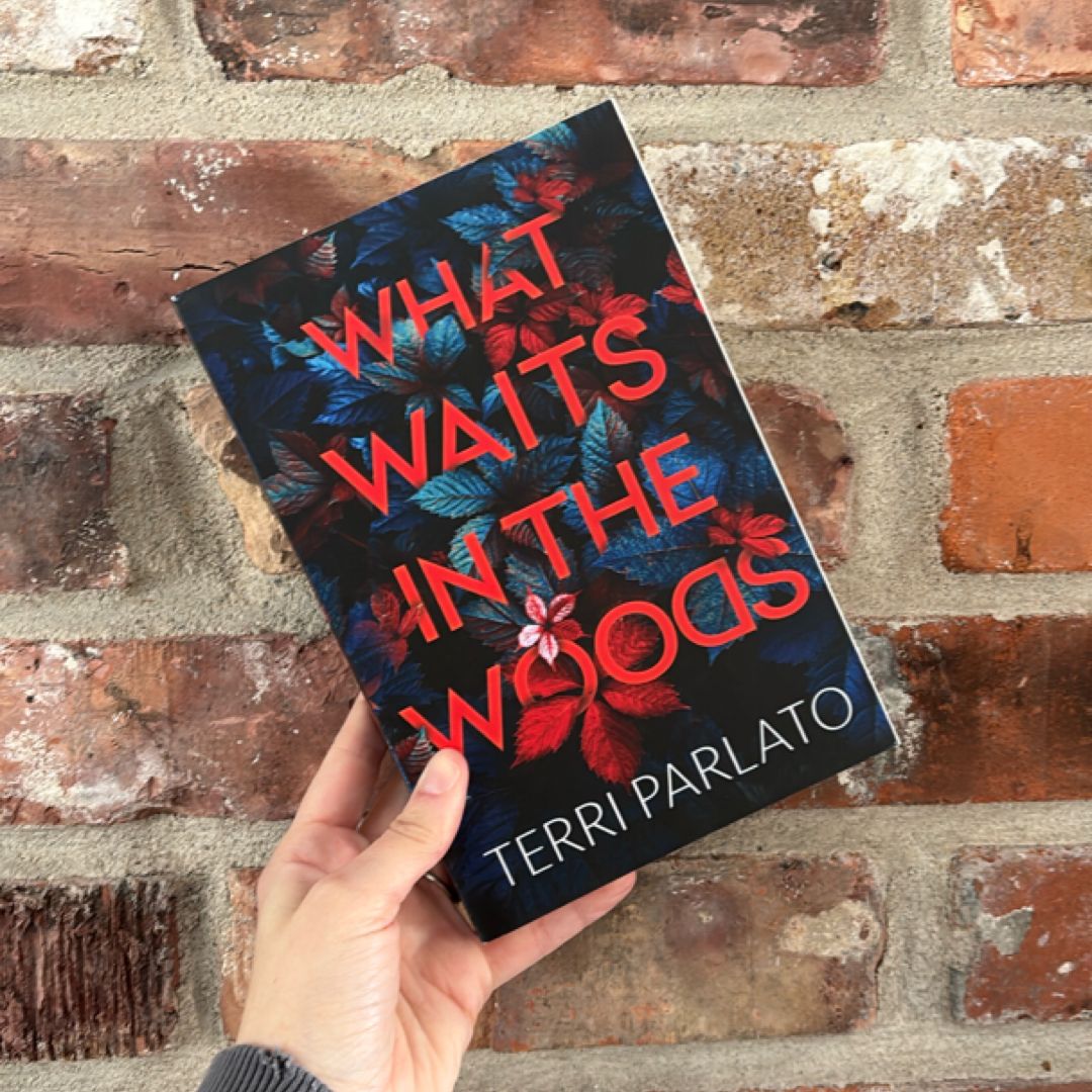 What Waits in the Woods