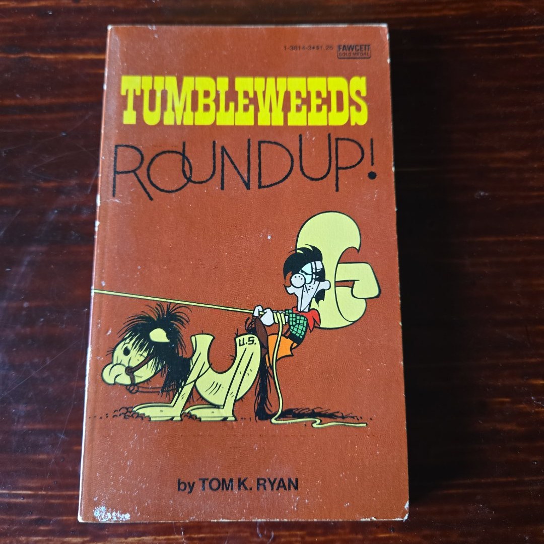 Tumbleweeds Roundup