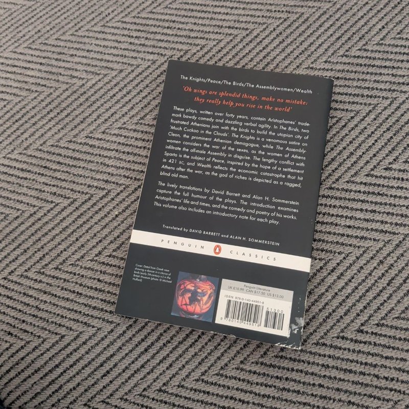 The Knights; the Peace; the Birds; the Assembly Women; Wealth