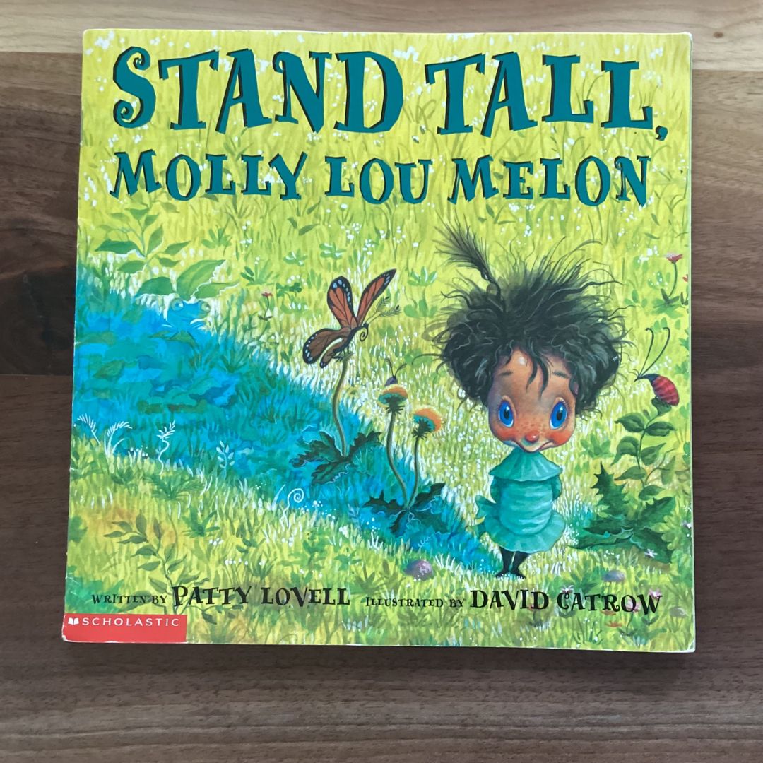 Stand Tall, Molly Lou Melon by Patty Lovell
