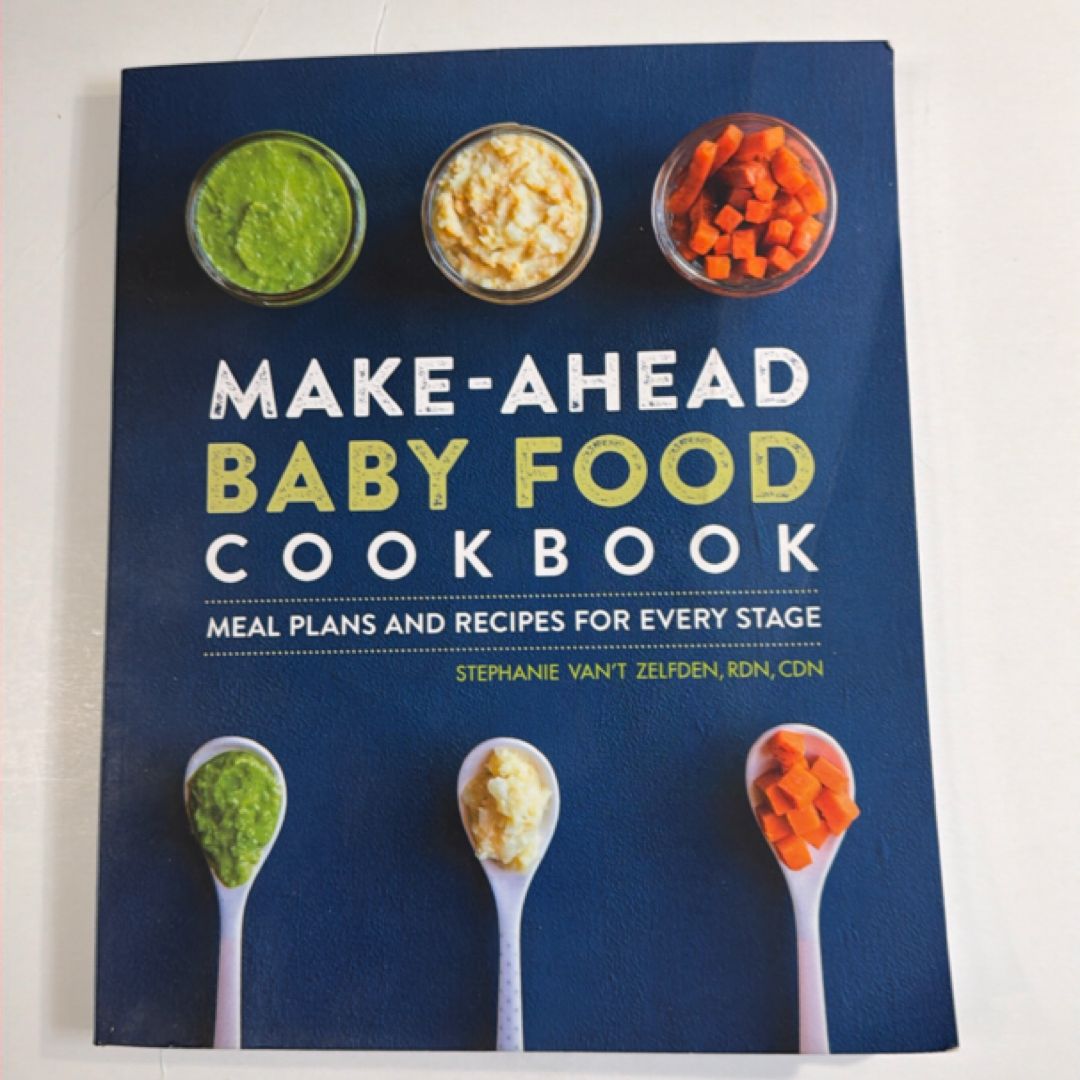 Make-Ahead Baby Food Cookbook