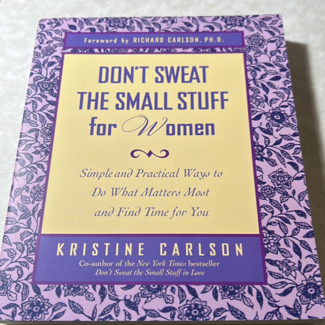 Don't Sweat the Small Stuff for Women