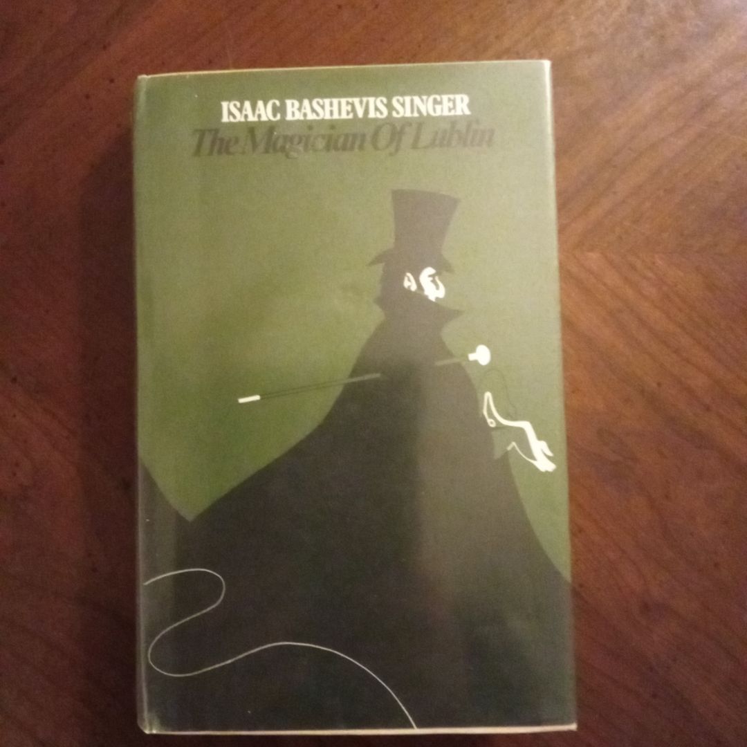 The Magician of Lublin by Isaac Bashevis Singer, Elaine Gottlieb ...