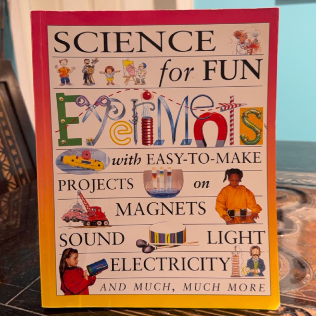Science for Fun Experiments