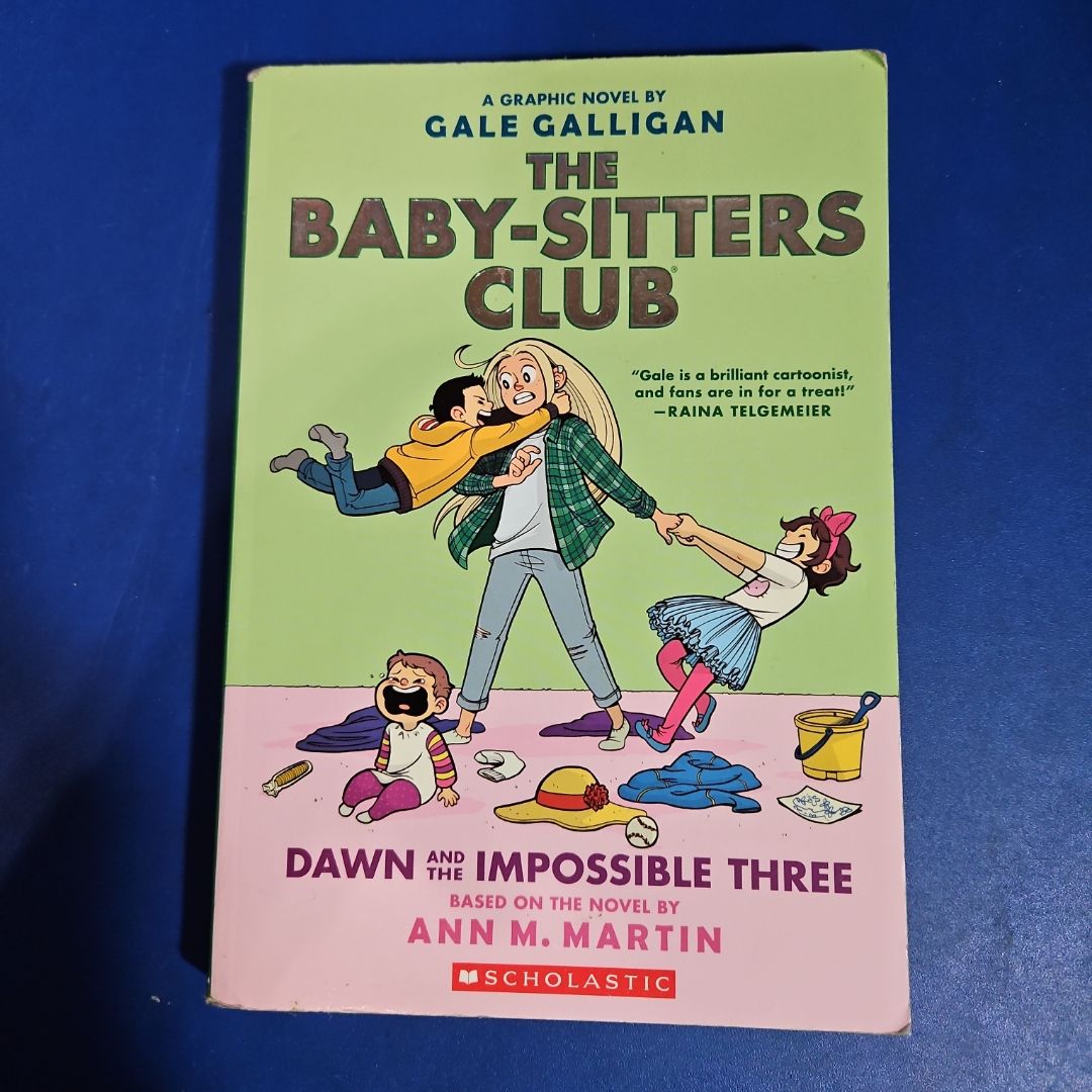 Dawn and the Impossible Three: a Graphic Novel (the Baby-Sitters Club #5)