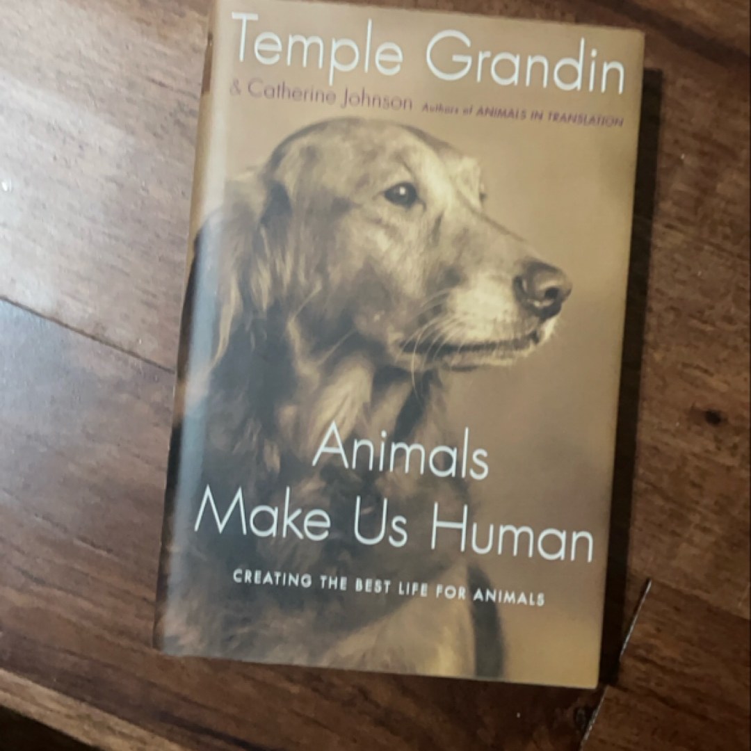 Animals Make Us Human