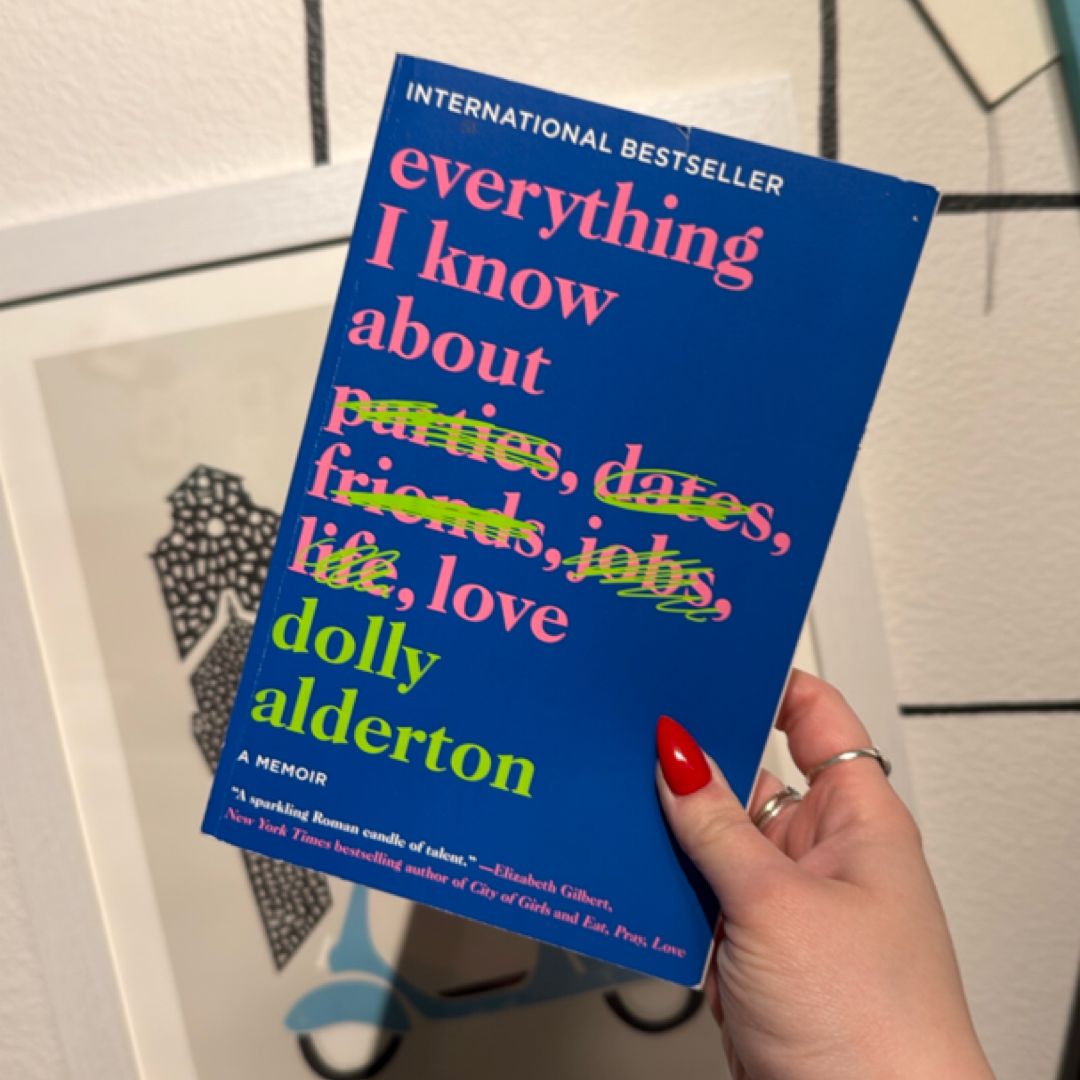 Everything I Know about Love