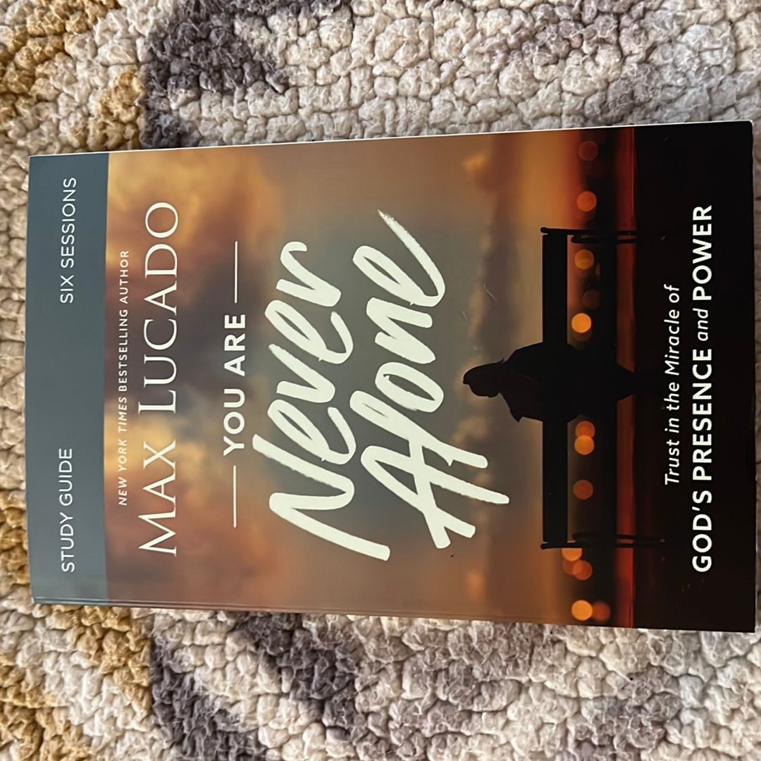 You Are Never Alone Study Guide