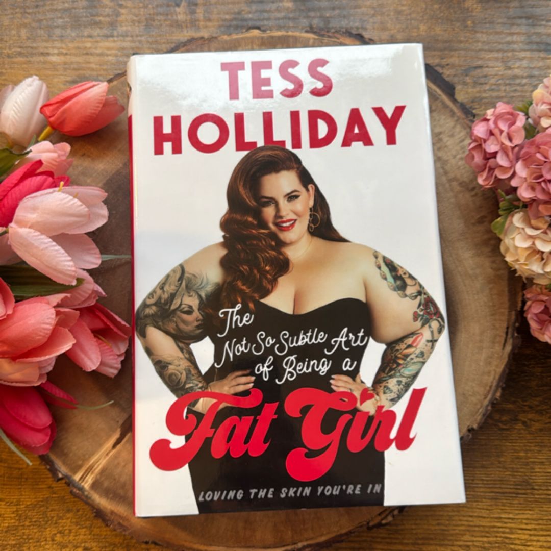 The Not So Subtle Art of Being a Fat Girl