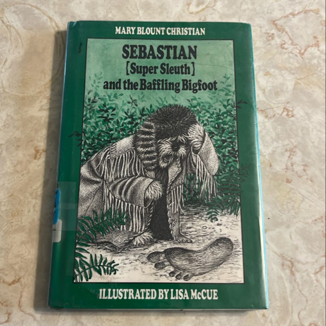 Sebastian (Super Sleuth) and the Baffling Bigfoot