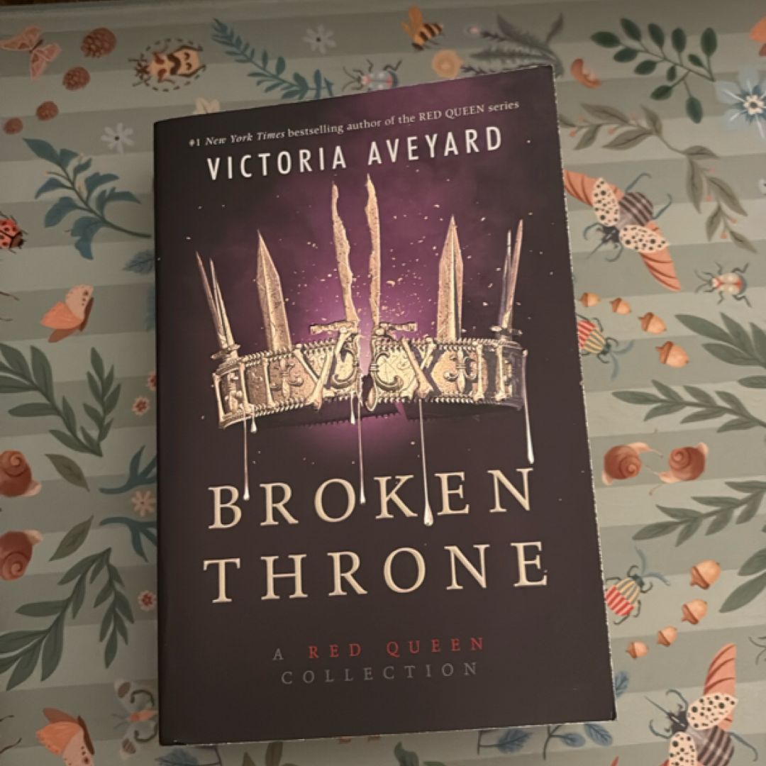 Broken Throne: a Red Queen Collection