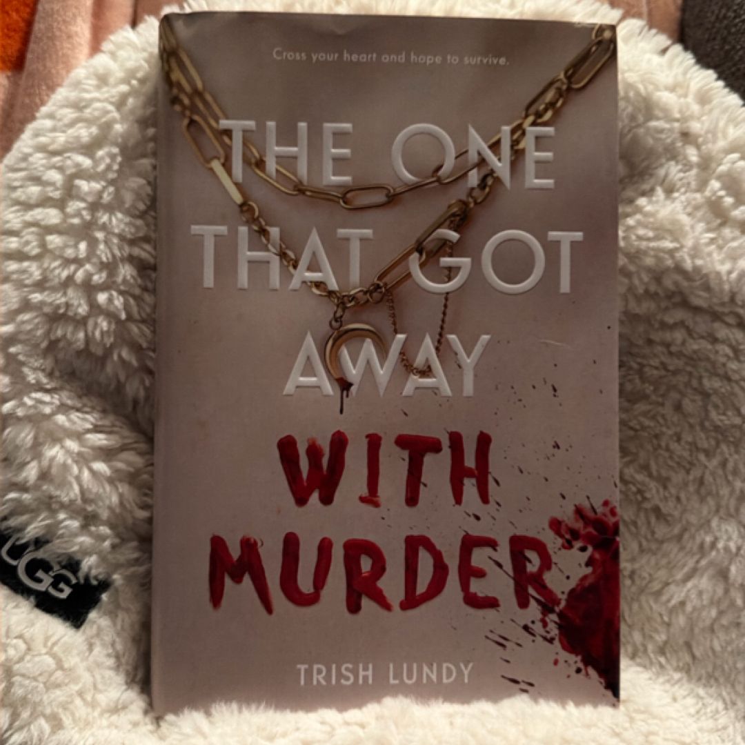 The One That Got Away with Murder