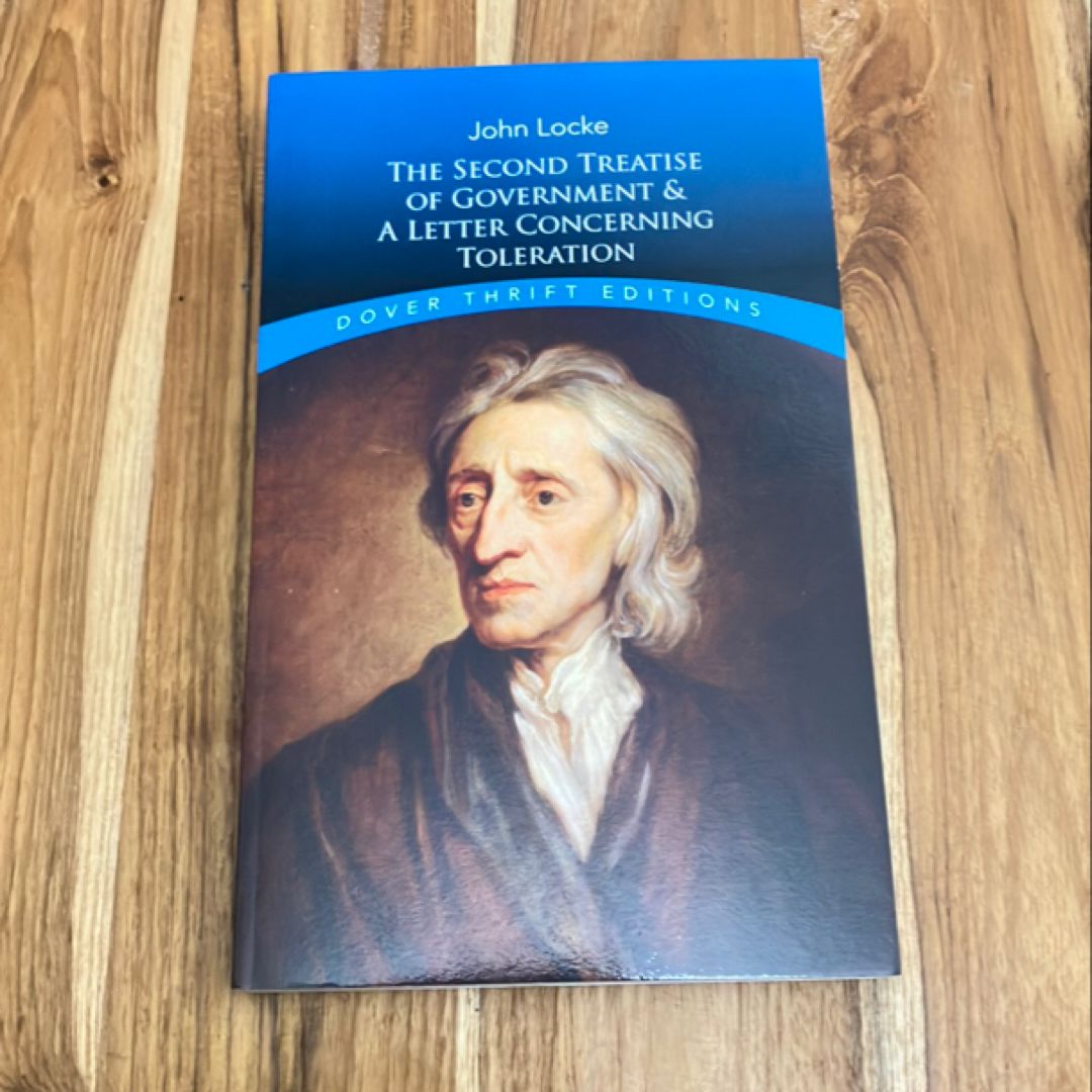 Second Treatise of Government and a Letter Concerning Toleration