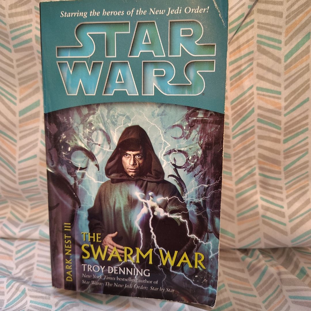 The Swarm War: Star Wars Legends (Dark Nest, Book III)