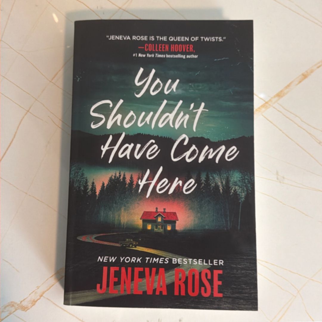 You Shouldn't Have Come Here