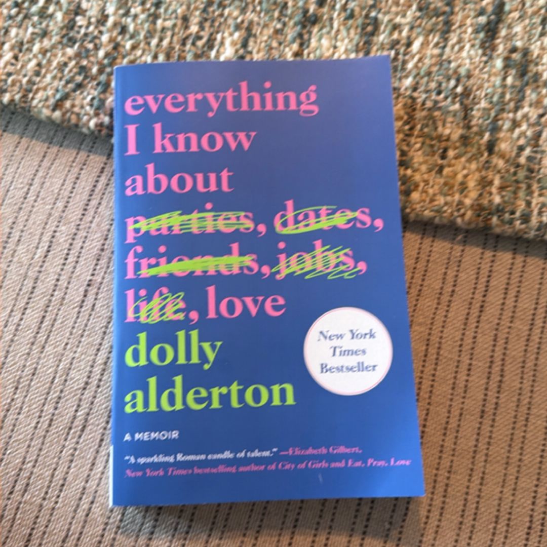Everything I Know about Love