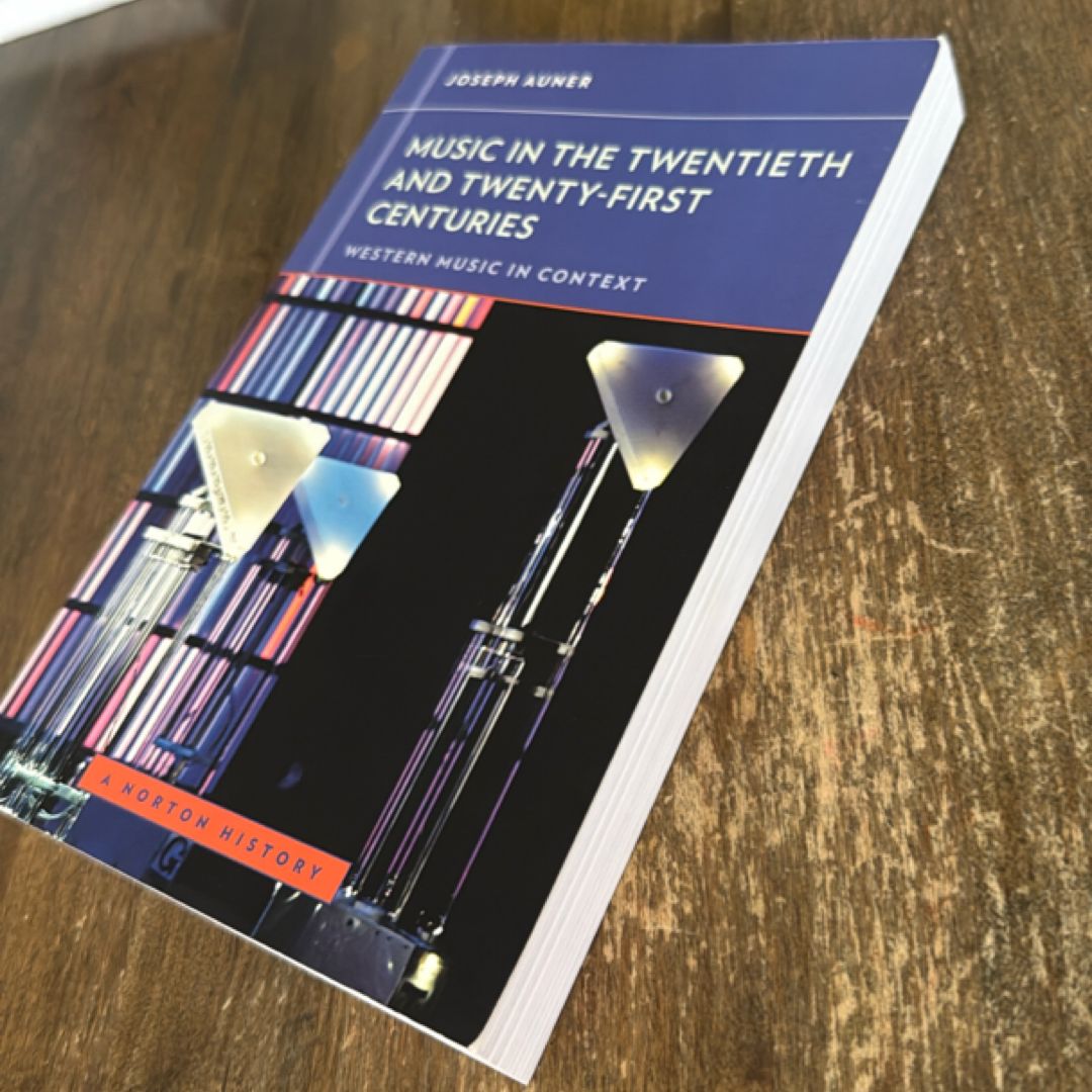 Music in the Twentieth and Twenty-First Centuries
