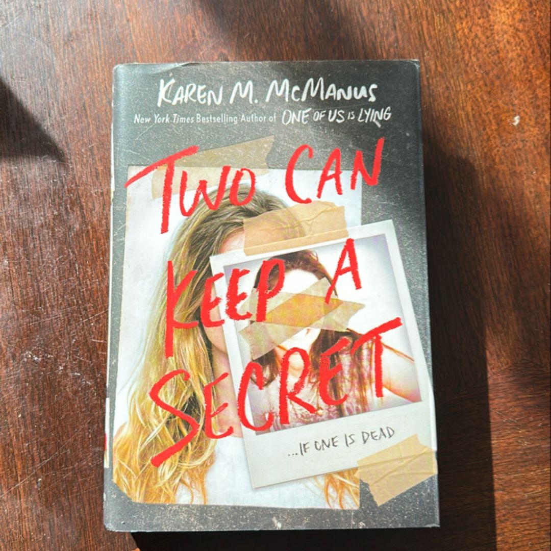 Two Can Keep a Secret
