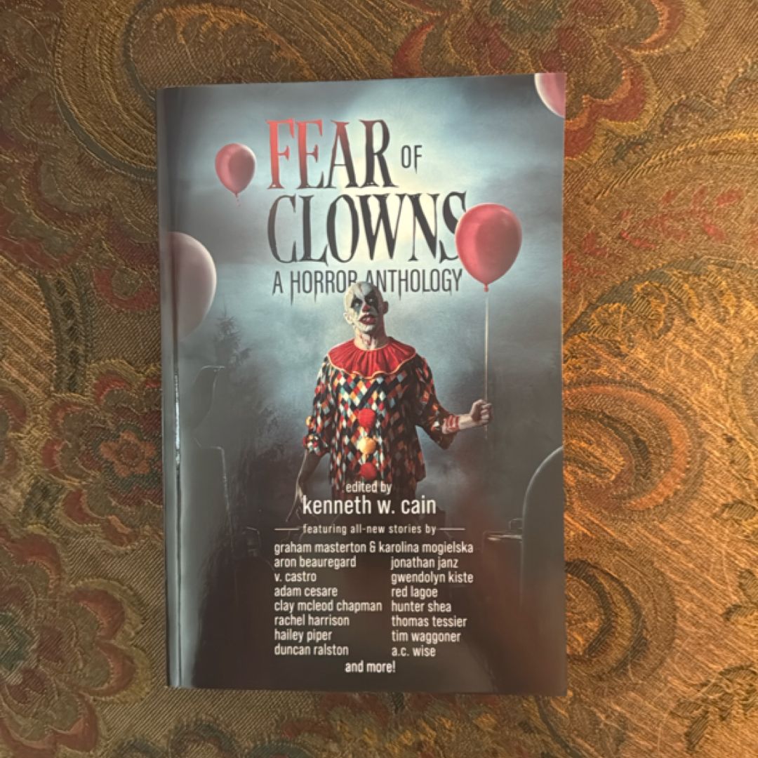 Fear of Clowns A Horror Anthology