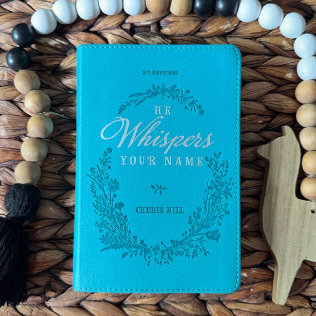 He Whispers Your Name Turquoise