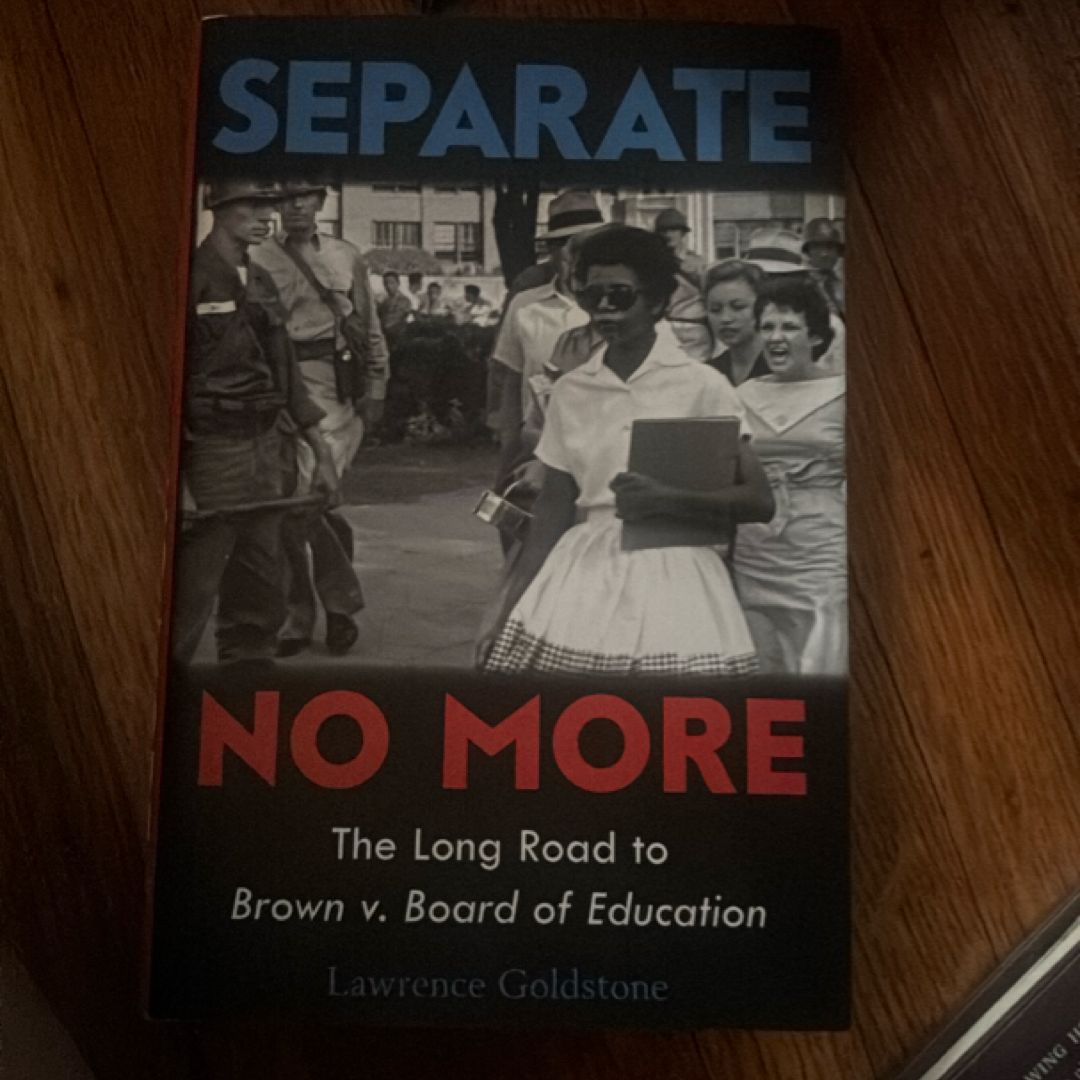 Separate No More: the Long Road to Brown V. Board of Education (Scholastic Focus)