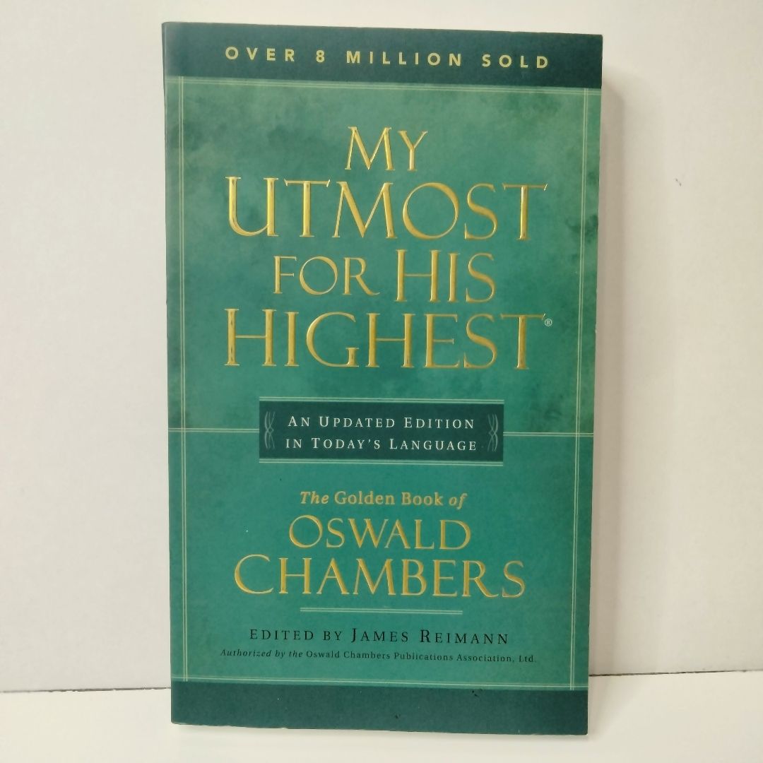 My Utmost for His Highest