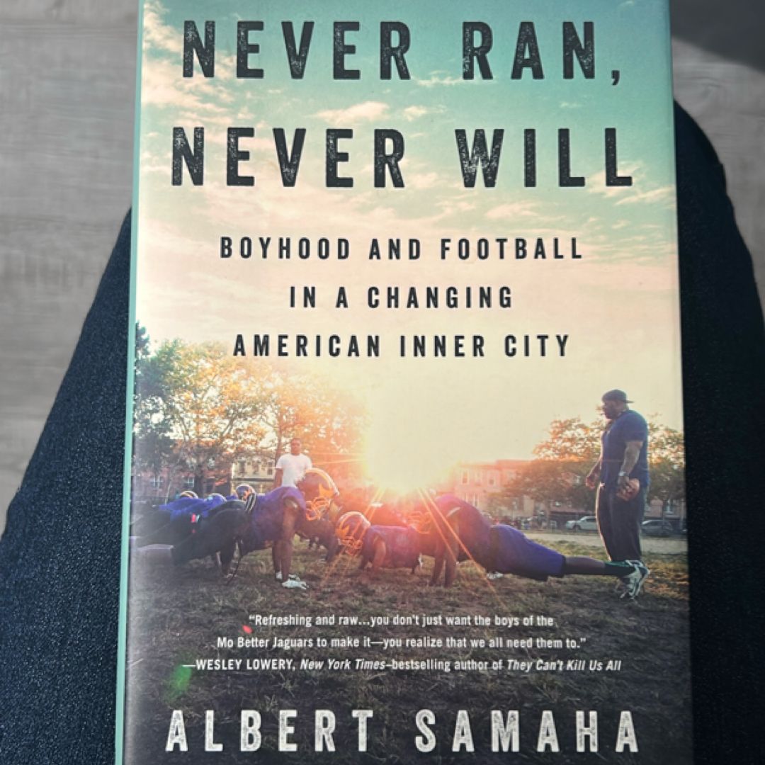Never Ran, Never Will by Albert Samaha