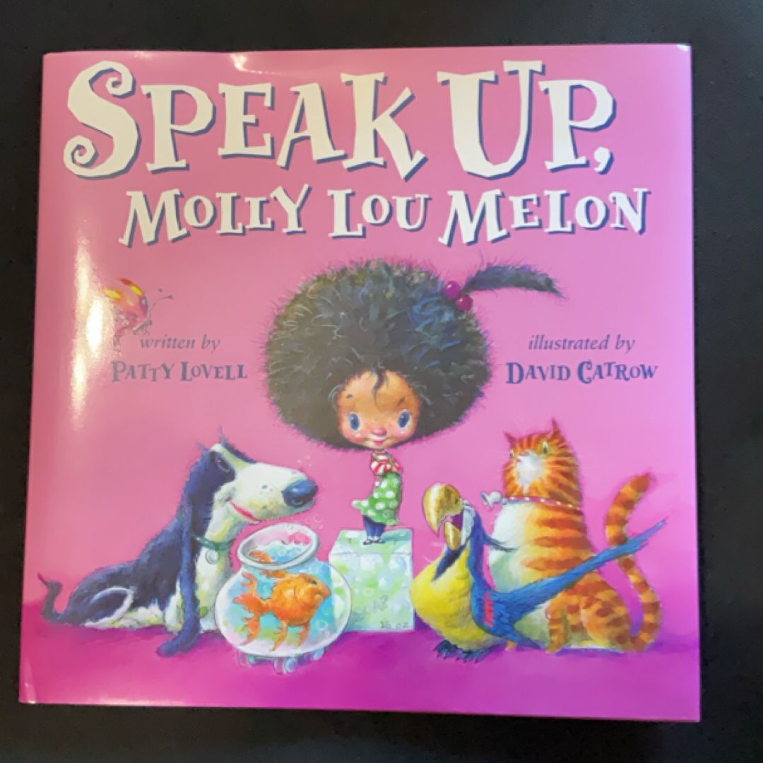 Speak up, Molly Lou Melon