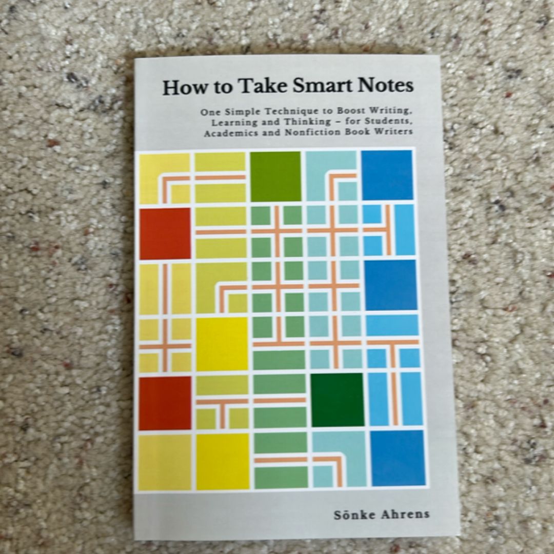How to Take Smart Notes by Sönke Ahrens