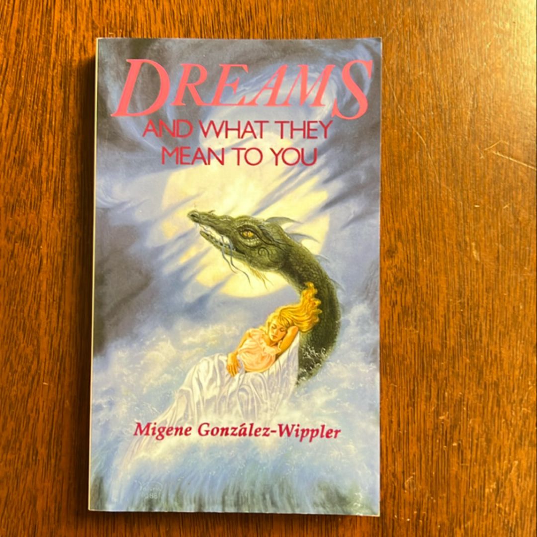 Dreams and What They Mean to You