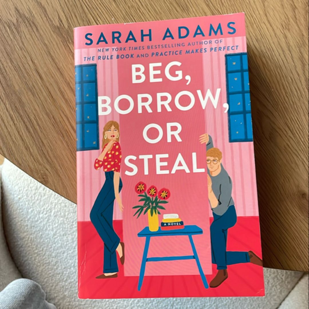 Beg, Borrow, or Steal
