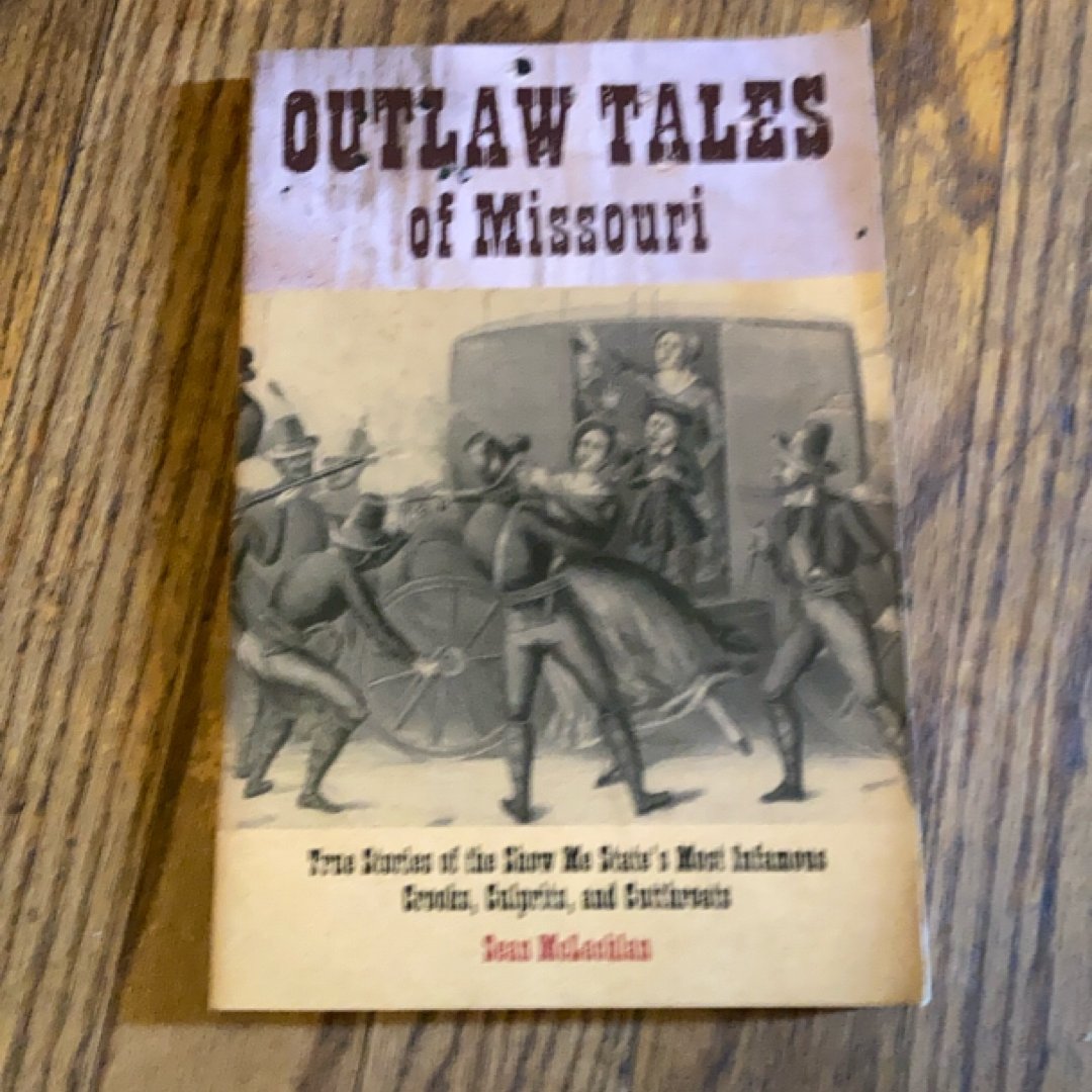Outlaw Tales of Missouri
