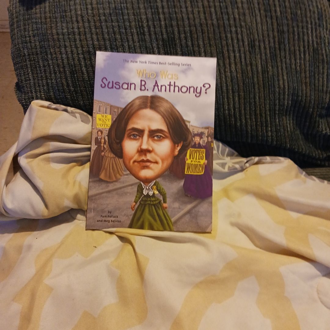 Who Was Susan B. Anthony?