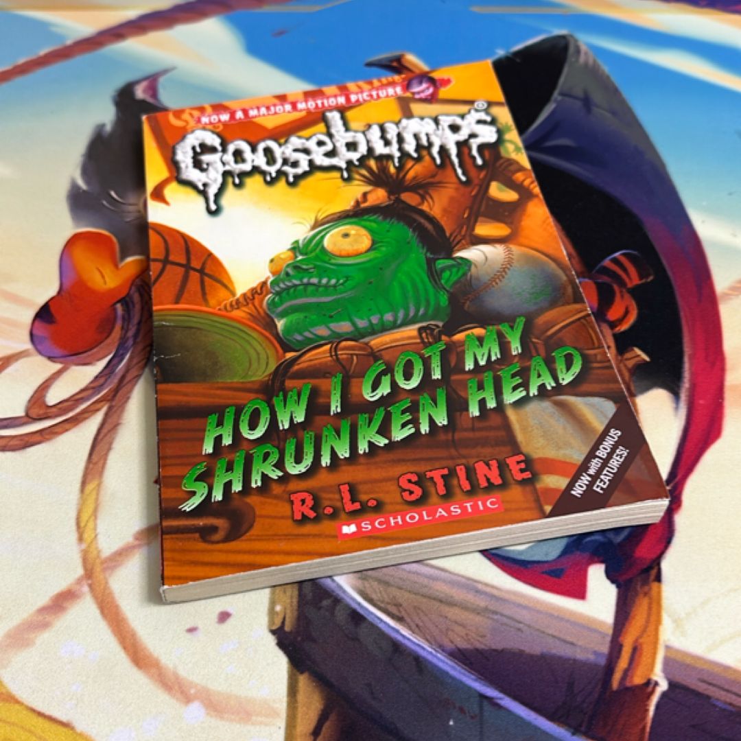 How I Got My Shrunken Head