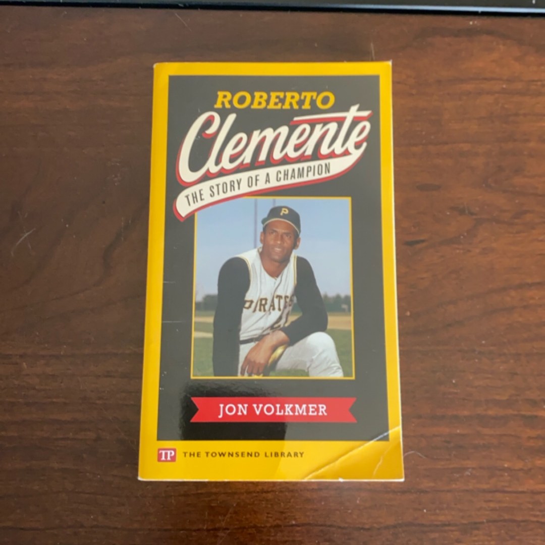 Roberto Clemente The Story of a Champion