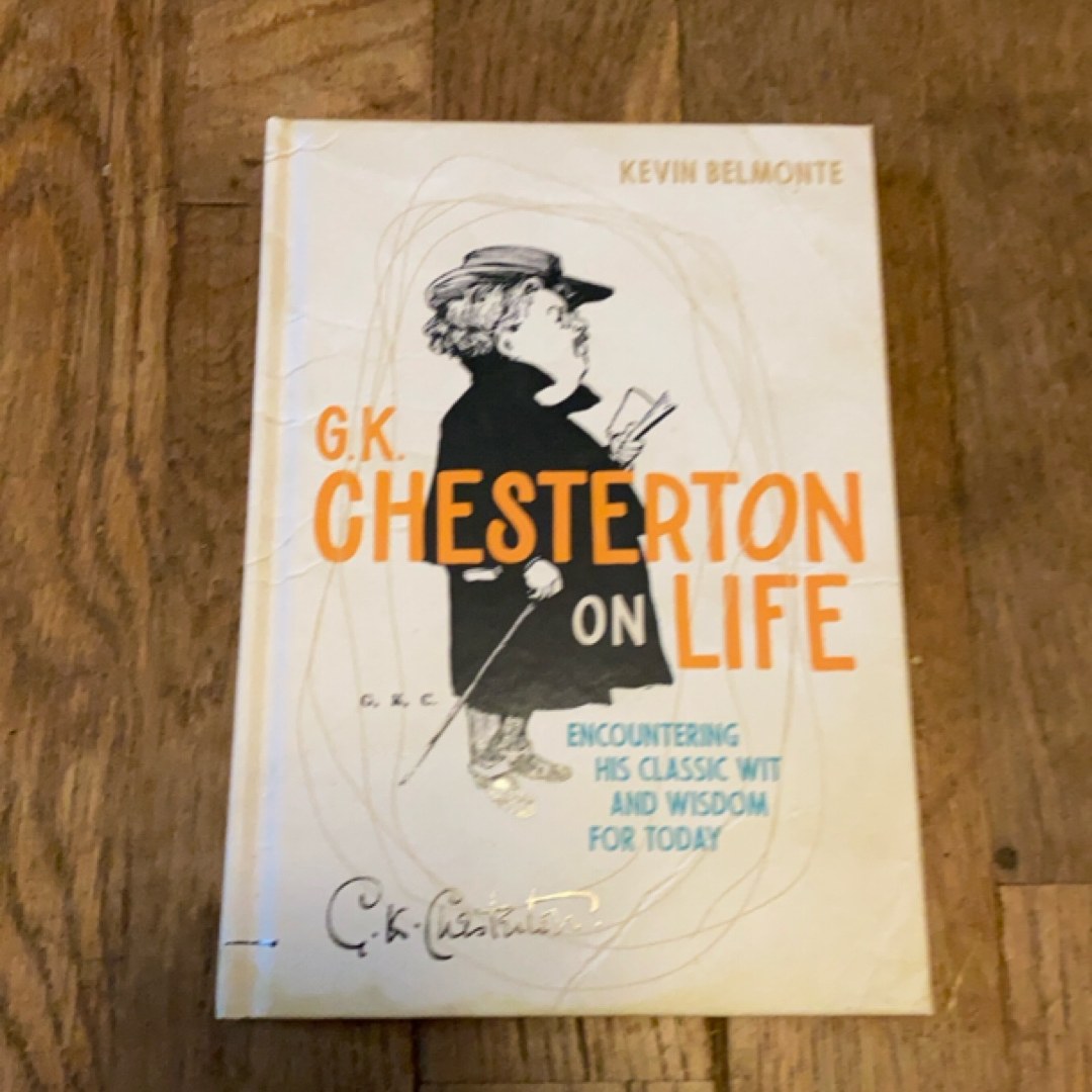 G. K. Chesterton on Life