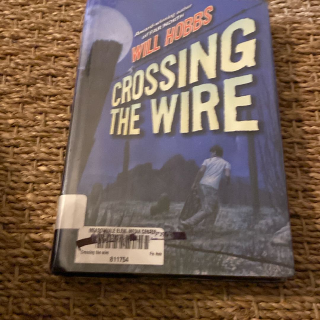 Crossing the Wire