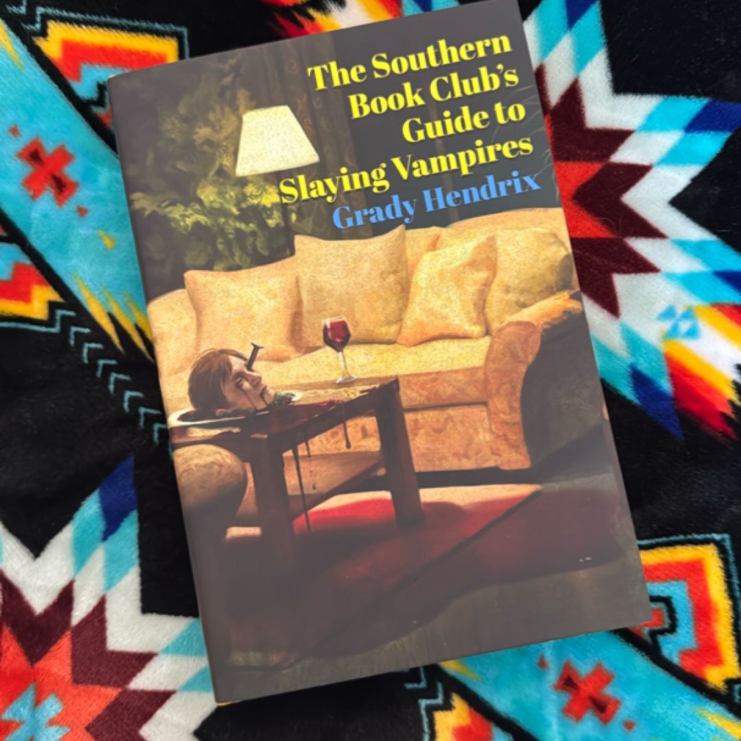 The Southern Book Club’s Guide to Slaying Vampires