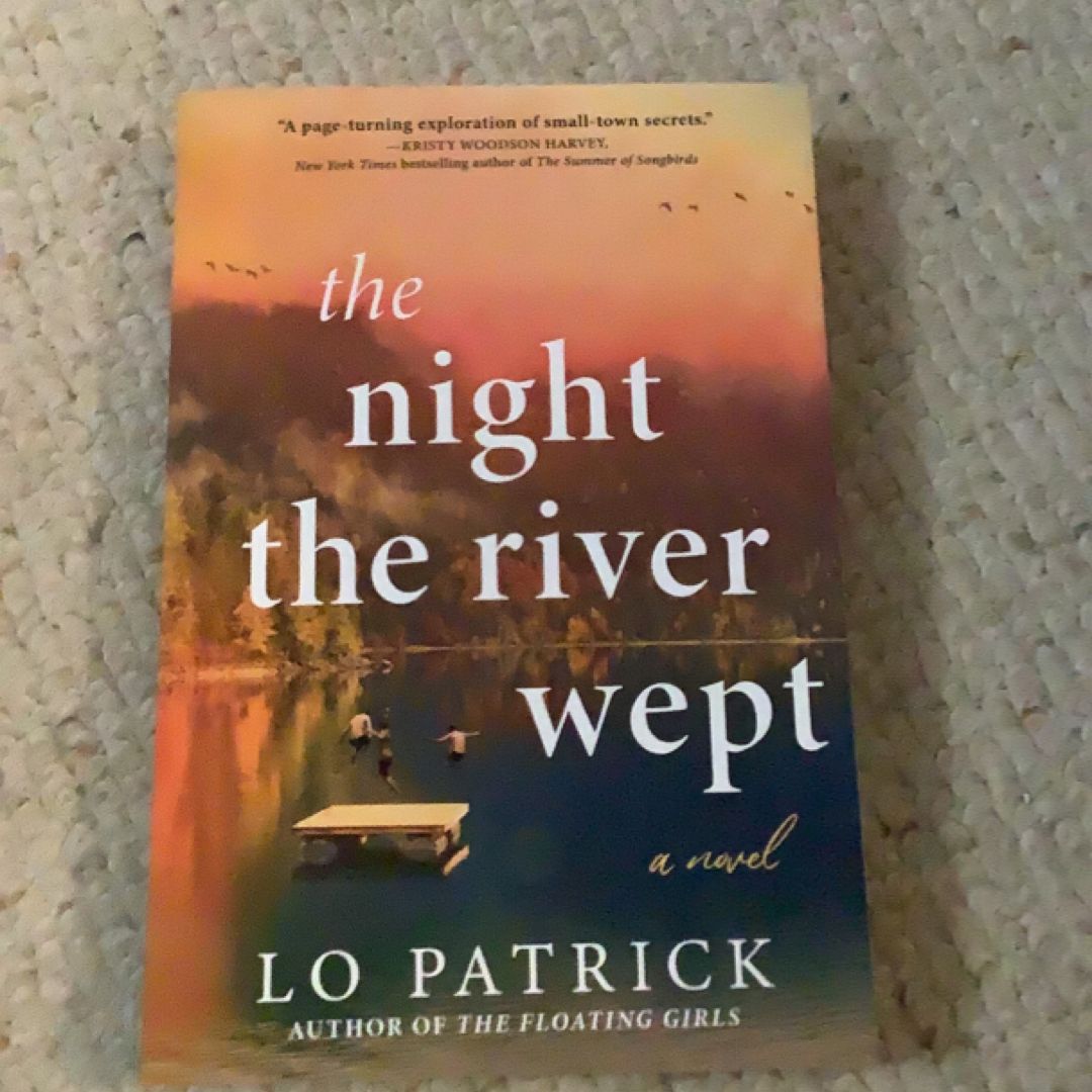 The Night the River Wept