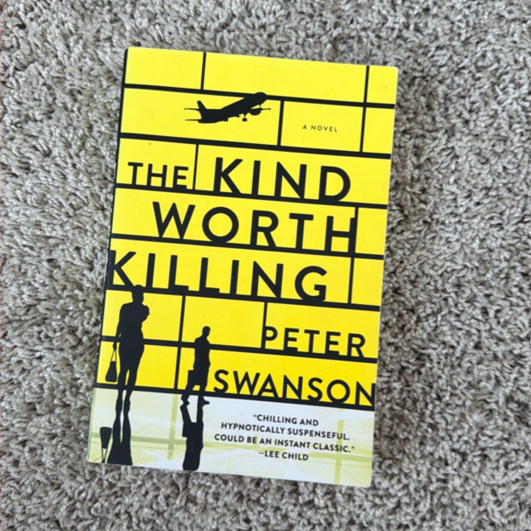 The Kind Worth Killing