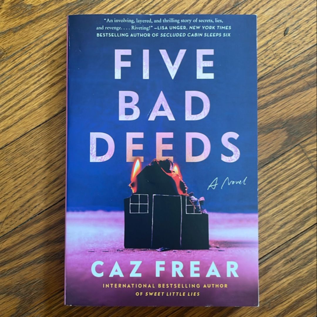 Five Bad Deeds