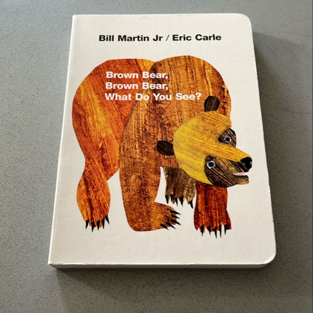 Brown Bear, Brown Bear, What Do You See?